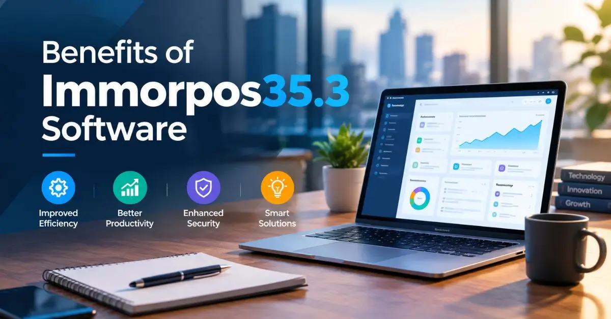 Benefits of Immorpos35.3 Software: Complete Guide